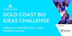 Banner image for Gold Coast Big Ideas Challenge 2023