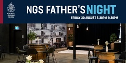 Banner image for NGS Father's Night