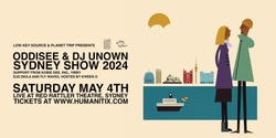 Banner image for ODDISEE & DJ UNOWN SYDNEY SHOW