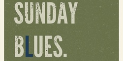 Banner image for Sunday Blues - at Piccolo Family Farm 2023