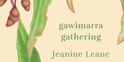 Banner image for Book Reading // Aunty Jeanine Leane "Gawimarra: Gathering"