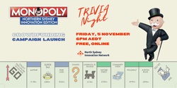 Banner image for Free Trivia Night :: Northern Sydney Innovation Monopoly Launch Party