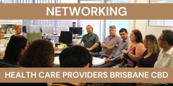 Banner image for Health Care Networking Brisbane CBD August 2024