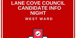 Banner image for Lane Cove Council Candidate West Ward Info Night - Via Zoom
