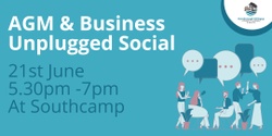 Banner image for AGM & Business Unplugged Social 