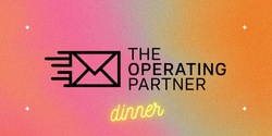 Banner image for Operating Partner Dinner: Boston