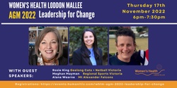 Banner image for Women's Health Loddon Mallee AGM 2022: Leadership for Change
