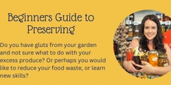 Banner image for BEGINNERS GUIDE TO PRESERVING