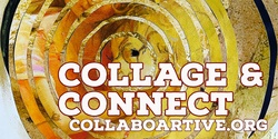 Banner image for Collage and Connect