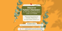 Banner image for Discover Nature’s Harmony: A Mindful Exploration with CITYZEN