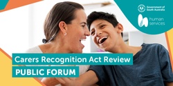 Banner image for Carers Recognition Act Review Public Forum