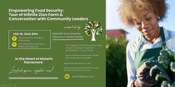 Banner image for Empowering Food Security - Infinite Zion Farms Tour & Conversation