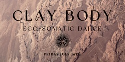 Banner image for CLAY BODY // Eco-Somatic Dance