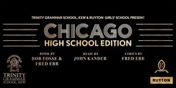 Banner image for 2022 Senior School Musical - Chicago: High School Edition