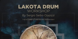 Banner image for Medicine Drum Workshop - with Sergio Seibo Oppizzi
