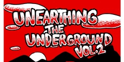 Banner image for Unearthing The Underground Vol 2 DVD Release Screening Penrith