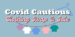 Banner image for Covid Cautious Clothing Swap