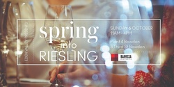 Banner image for Eden Valley Riesling presents Spring into Riesling