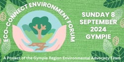 Banner image for Eco-Connect Environment Forum 2024