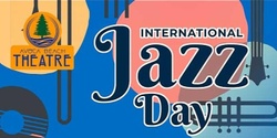 International Jazz Day - Bathtub Gin Orchestra