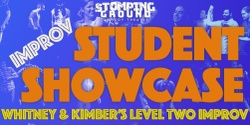 Banner image for Student Showcase- Kimber and Whitney's Level Two Improv