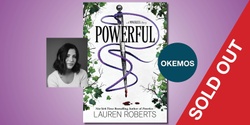 Banner image for Powerful: A Powerless Story with Lauren Roberts