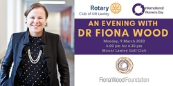 Banner image for An evening with Dr Fiona Wood for International Women's Day