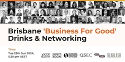 Banner image for Brisbane 'Business For Good' Drinks & Networking