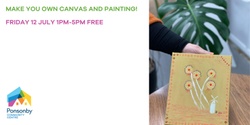 Banner image for Recreators make your own canvas and painting Friday 12th July