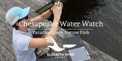 Banner image for Chesapeake Water Watch at Paradise Creek Nature Park