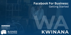 Banner image for Facebook for Business – Getting Started - Kwinana