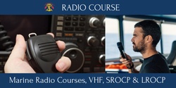 Banner image for Marine Radio Courses, VHF, SROCP & LROCP 
