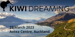 Banner image for Kiwi Dreaming 2023