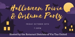 Banner image for Halloween Trivia and Costume Party hosted by Rotaract Vic/Tas United