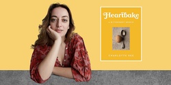 Banner image for Heartbake with Charlotte Ree
