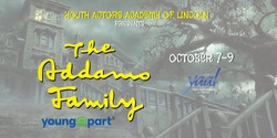 Banner image for The Addams Family Young@Part Performances