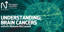Banner image for Understanding: Brain Cancers