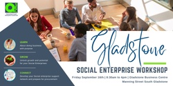 Social Enterprise Workshop | Gladstone #QSOCENT