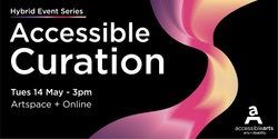 Banner image for Accessible Curation
