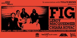 Banner image for Great Southern Nights x Yulli's Brews present; Fig, Leroy Macqueen & Chiara Kovac.