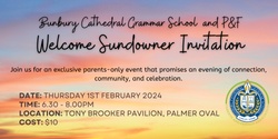 Banner image for Bunbury Cathedral Grammar School & P&F  WELCOME SUNDOWNER 