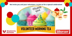 Banner image for Kaikohe - Volunteer Morning Tea (The Big Shout Out)			
