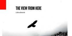 Banner image for The View From Here