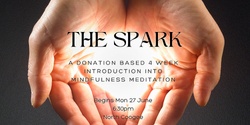 Banner image for THE SPARK: Awakening Into Compassionate Presence