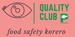 Banner image for Quality Club | Food Safety Lunchtime Series