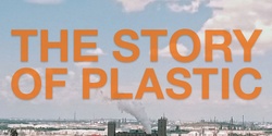 Banner image for The Story Of Plastic movie & discussion panel