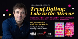 Banner image for Trent Dalton: Lola in the Mirror (special fundraising event for WCM) 
