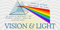 Banner image for STEM Starters: Vision and Light Day