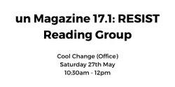 un Magazine 17.1: Resist - Reading Group