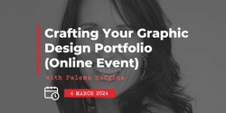 Banner image for Crafting Your Graphic Design Portfolio (Online Event)
